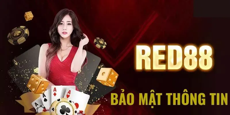 Chính sách bảo mật về thông tin tại Red88