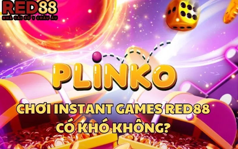 Chơi Instant Games tại nhà cái uy tín RED88 vô cùng dễ dàng với người mới