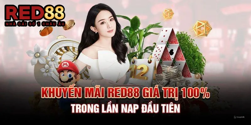 Khuyến mãi Red88 giá trị 100% trong lần nạp đầu tiên