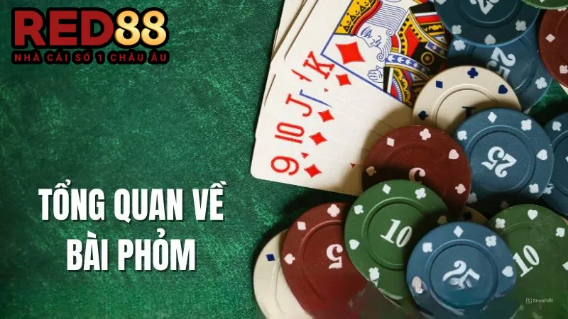 Giải thích game bài Phỏm là gì?